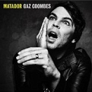 © Caroline Rec Albumcover Gaz Coombes 2015 UK Sänger