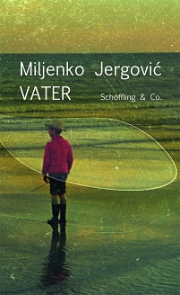 Buchcover: Miljenko Jergovic - Vater