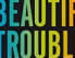 Cover "Beautiful Trouble"