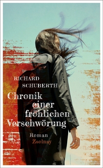 Mädchen mit Rucksack auf dem Cover von Richard Schuberths "Chronik einer fröhlichen Verschwörung". 