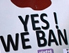 "Yes We Ban"