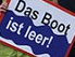 Schild: Das Boot ist leer
