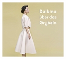 Balbina Über das Grübeln