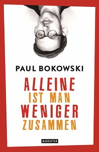 Paul Bokowski - Alleine ist man weniger zusammen