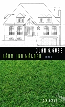 Buchcover, Juan S. Guse, Lärm und Wälder