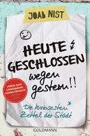 Buchcover  Joab Nist "Heute geschlossen wegen gestern - Die kuriosesten Zettel der Stadt"