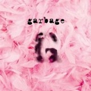 © PIAS Albumcover Garbarage 1995 - Re-Release 2015