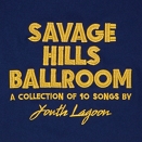 Albumcover Savage Hills Ballroom