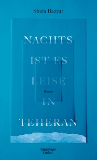 Recht unspektakulär ist das Cover zu "Nachts ist es leise in Teheran" vier Mal ein blaues Bild