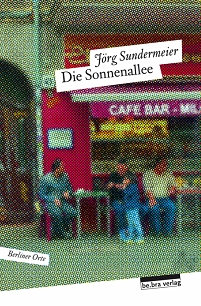 Buchcover: Jörg Sundermeier - "Die Sonnenallee"