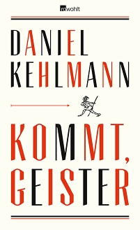 Buchcover von Daniel Kehlmanns "Kommt, Geister"