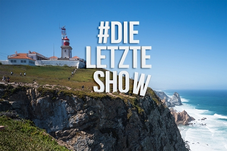 Die letzte Show #dieletzteshow